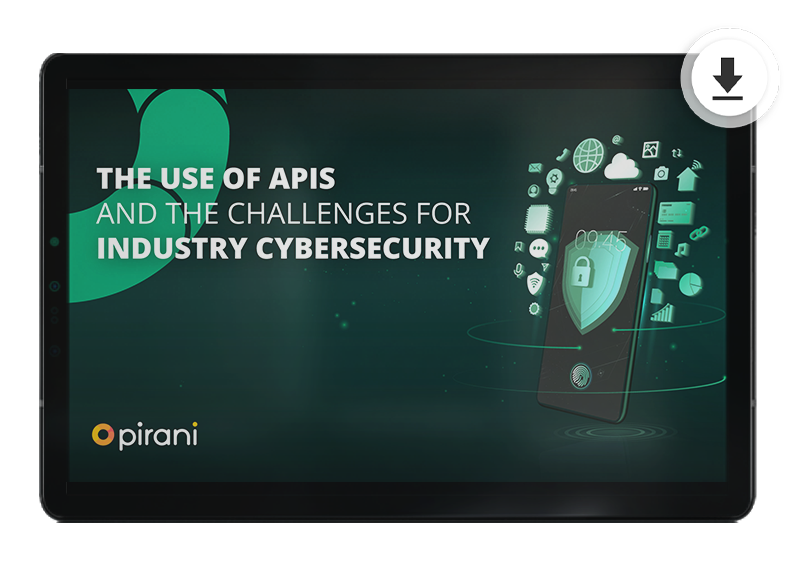 1-The Use Of APIs and The Challenges For Industry Cybersecurity