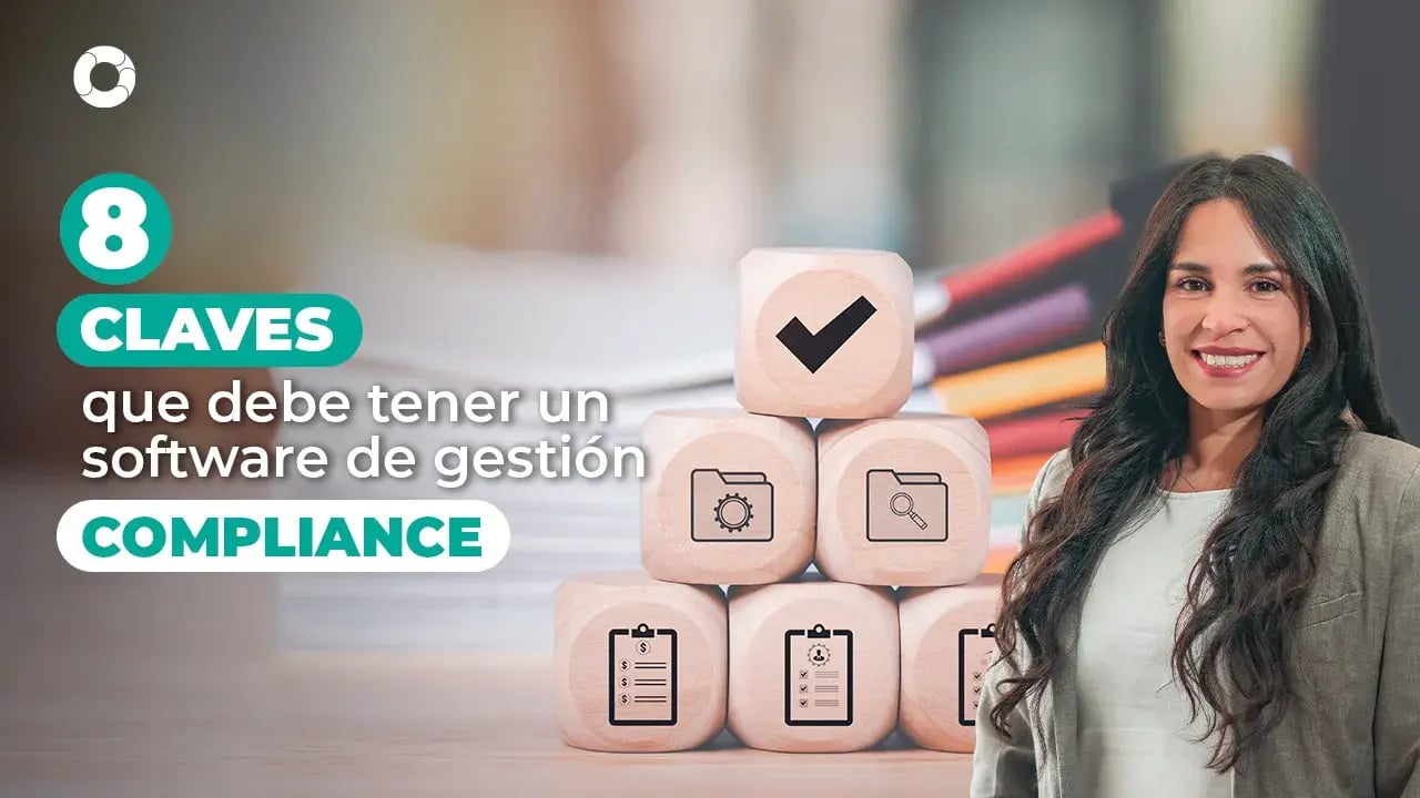 8-claves-que-debe-tener-un-software-de-riesgos-compliance
