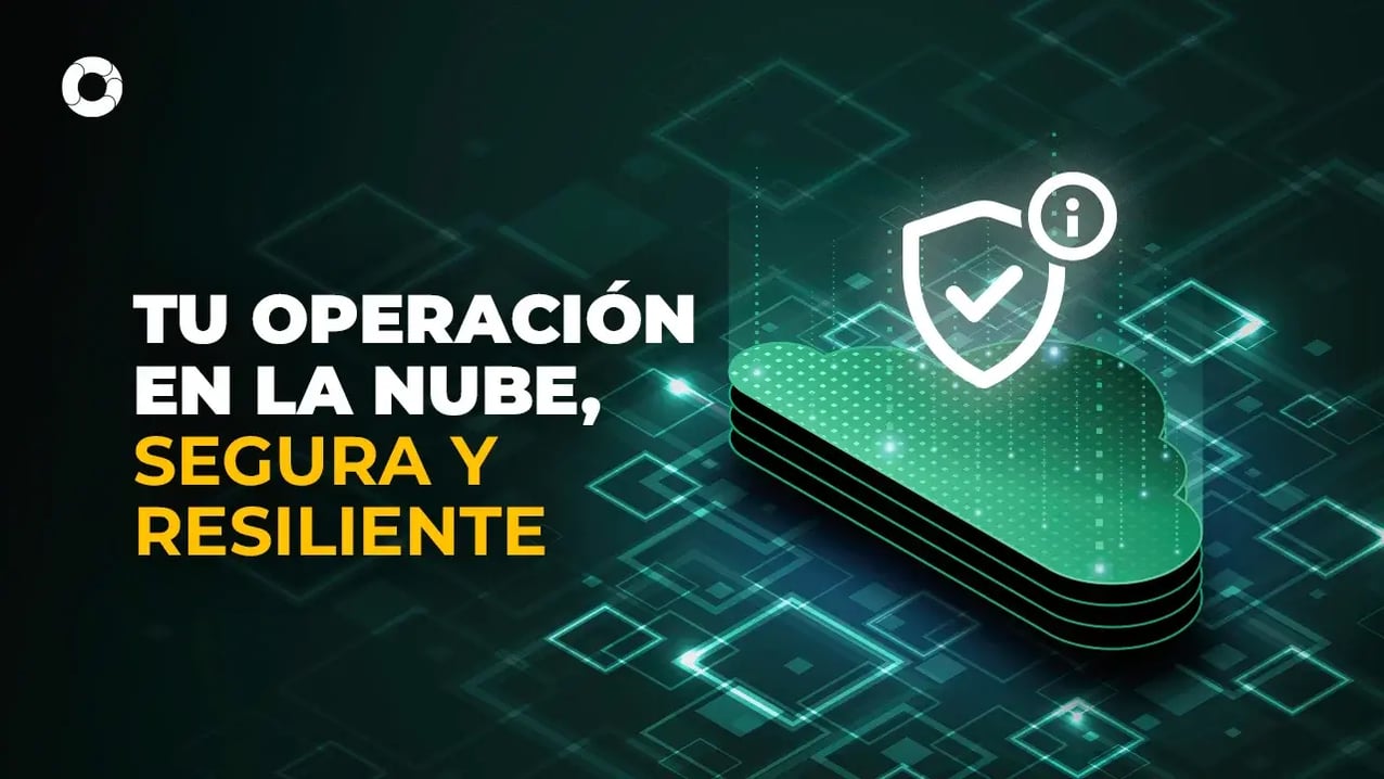 Operacion en la nube segura y resiliente
