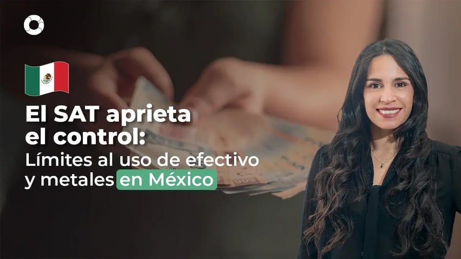 restricciones-en-el-uso-de-efectivo-y-metales-mexico