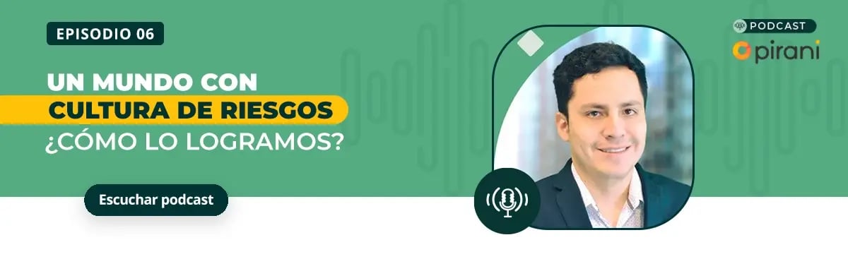 Podcast-06-Un-mundo-con-cultura-de-riesgos