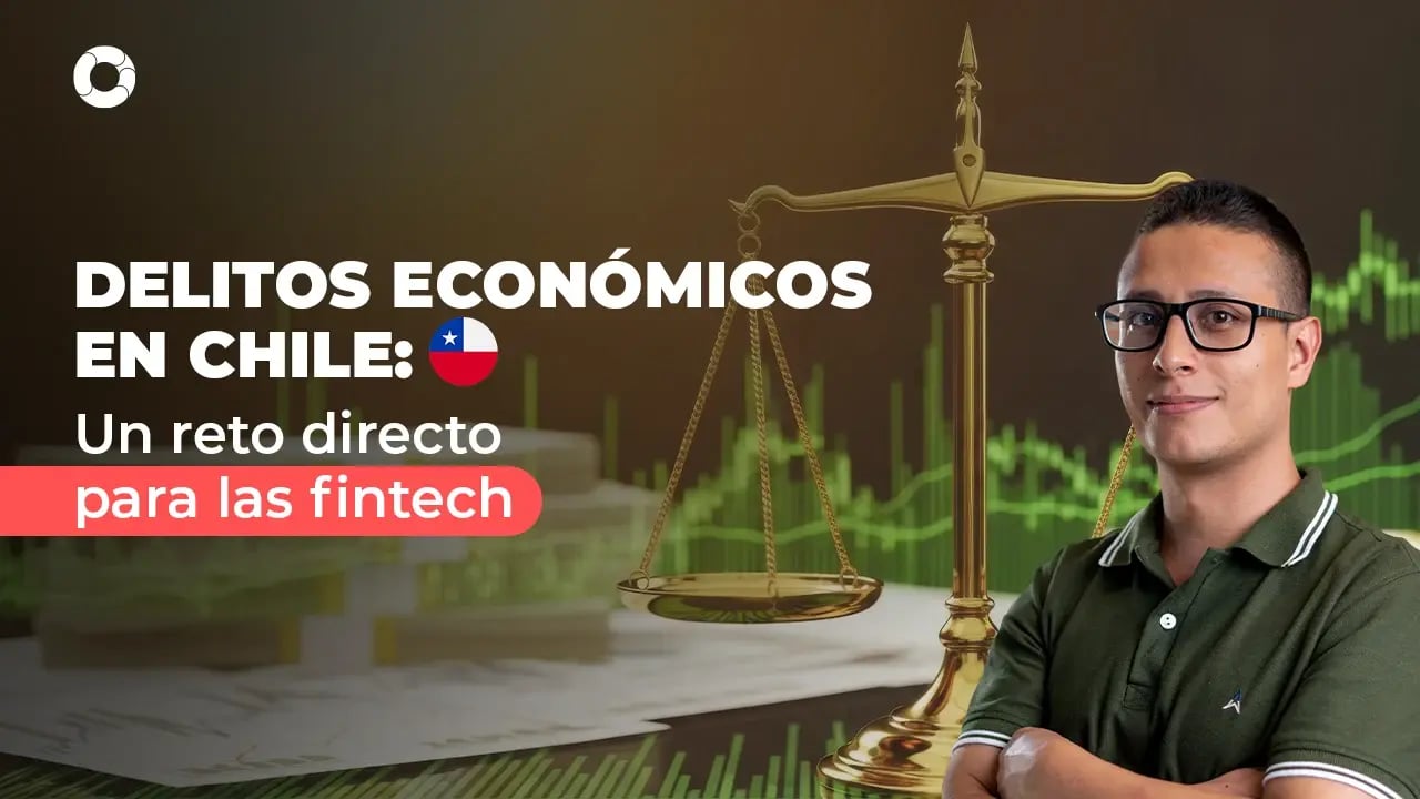 ley-delitos-economicos-chile-lo-que-las-fintech-debe-saber