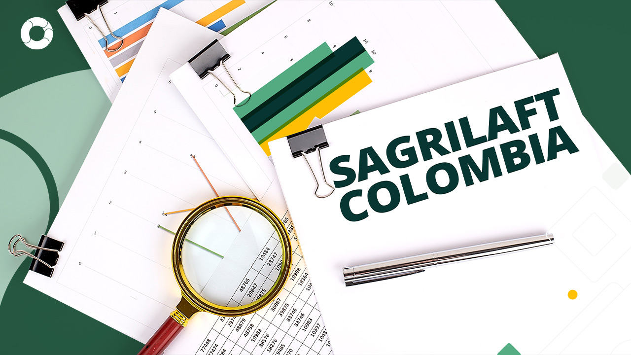 Qué empresas deben implementar SAGRILAFT en Colombia