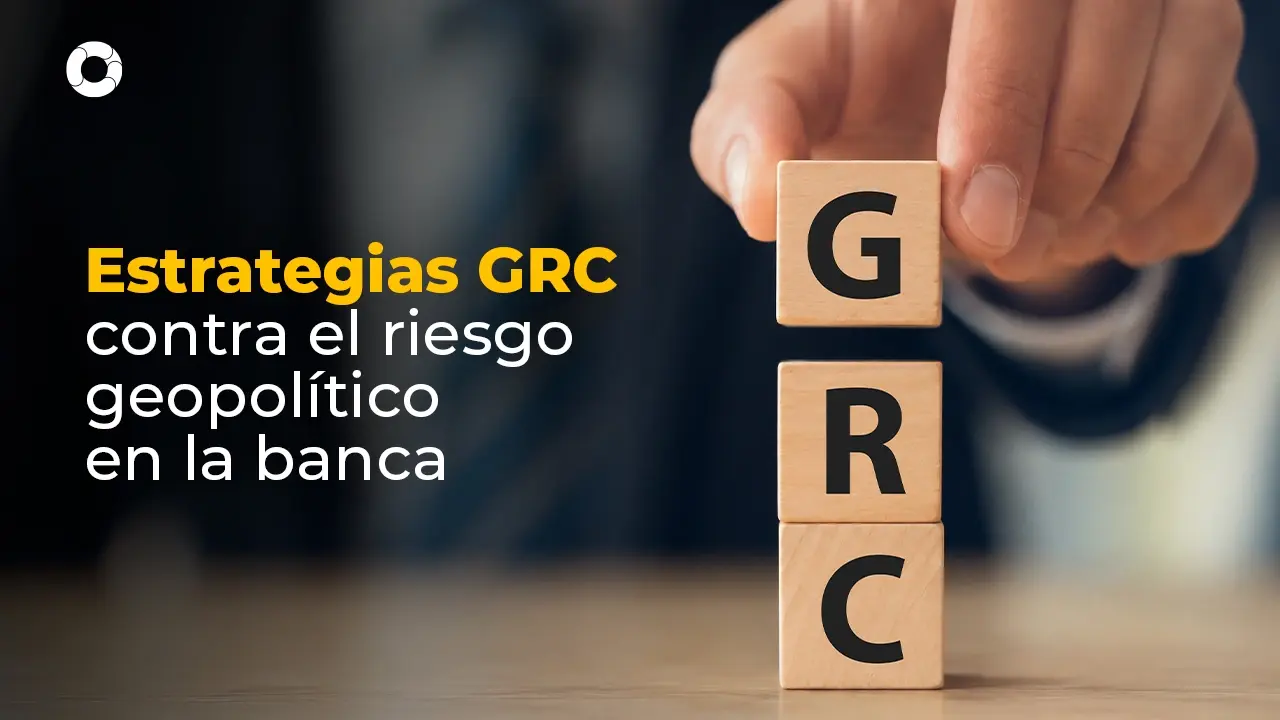 Mapa de riesgo geopolítico sector financiero latam: Estrategias GRC para 2026