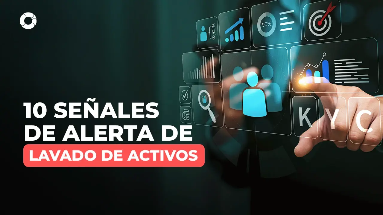 10 señales de alerta de lavado de activos en tu empresa