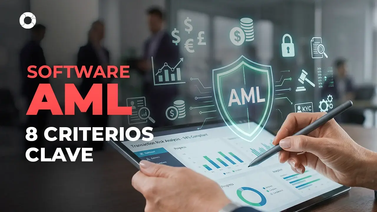 8 Claves para elegir software AML en financieras 2026