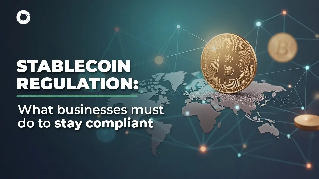 stablecoins-and-compliance-preparing-for-the-new-wave-of-regulation