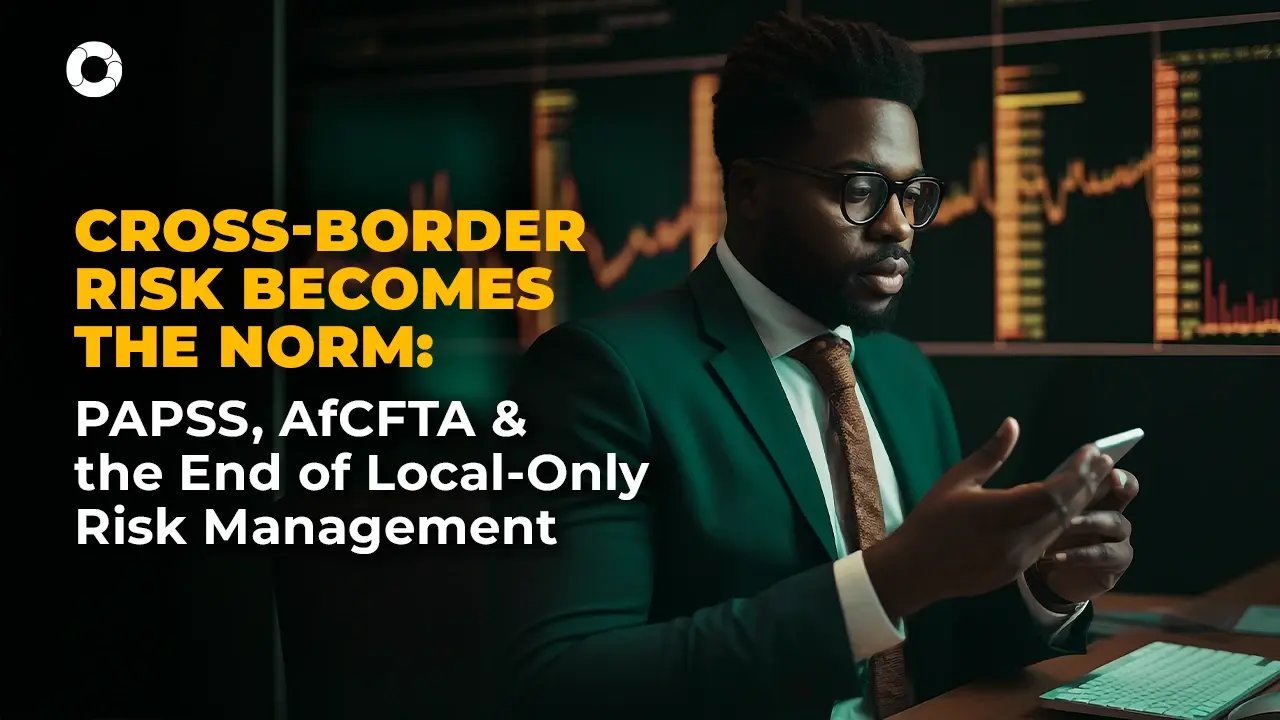 cross-border-risk-becomes-the-norm-papss-and-afcfta