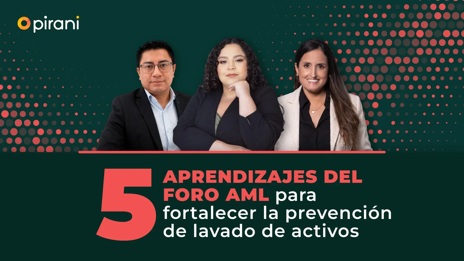 Principales aprendizajes del Foro Regional AML en Latinoamérica