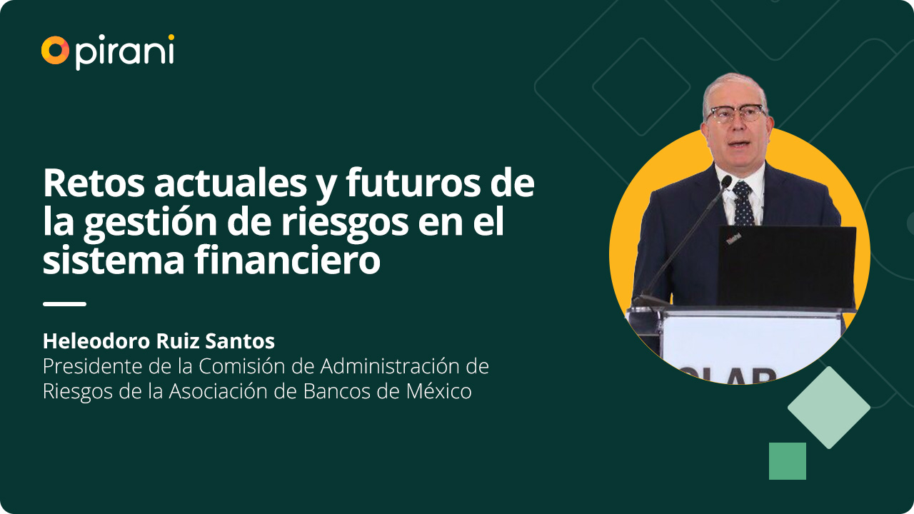 Retos actuales y futuros de la gestión de riesgos en el sistema financiero