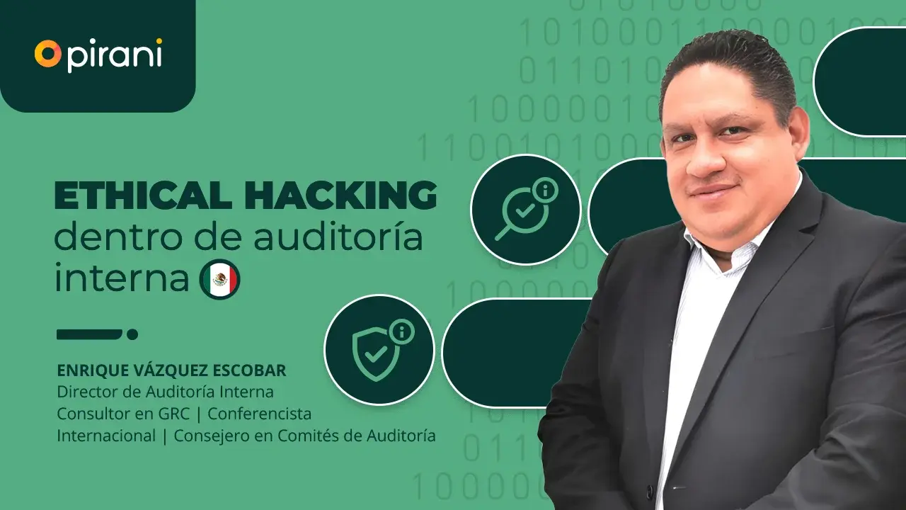 bannar webinar Ethical Hacking dentro de auditoria interna Pirani